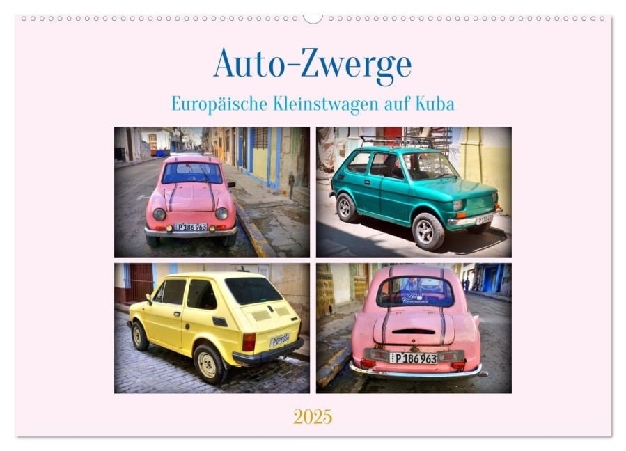 Auto-Zwerge - Europäische Kleinstwagen auf Kuba (Wandkalender 2025 DIN A2 quer), CALVENDO Monatskalender - Henning von Löwis of Menar