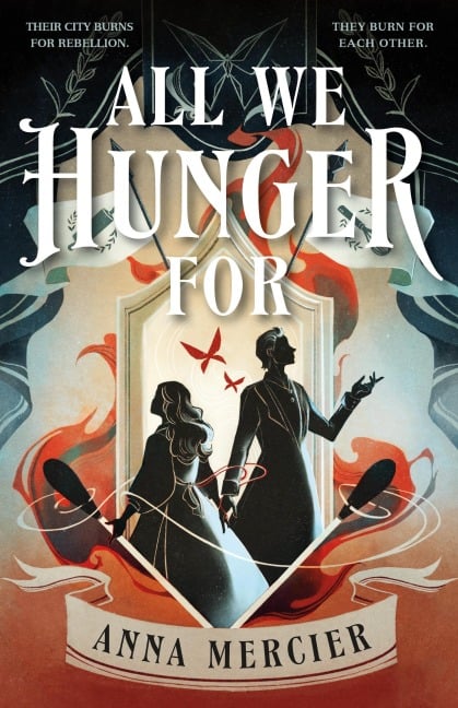 All We Hunger for - Anna Mercier