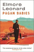 Cover-Bild zum Titel 'Pagan Babies' von 'Elmore Leonard'