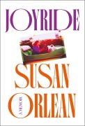 Cover-Bild zum Titel 'Joyride' von 'Susan Orlean'