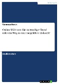Cover-Bild zum Titel 'Online-Währung. Ein zeitweiliger Trend oder ein Weg in eine bargeldlose Zukunft?' von 'Vanessa Borck'