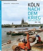 Cover-Bild zum Titel 'Köln nach dem Krieg' von 'Reinhard Matz, Wolfgang Vollmer'