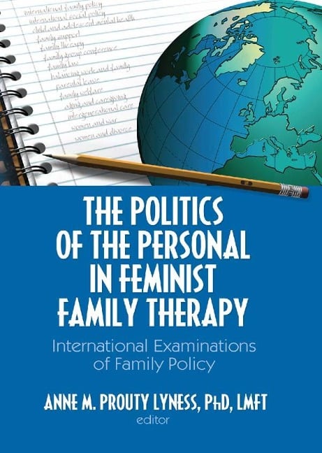 The Politics of the Personal in Feminist Family Therapy - 