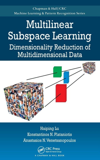 Multilinear Subspace Learning - Haiping Lu, Konstantinos N. Plataniotis, Anastasios Venetsanopoulos
