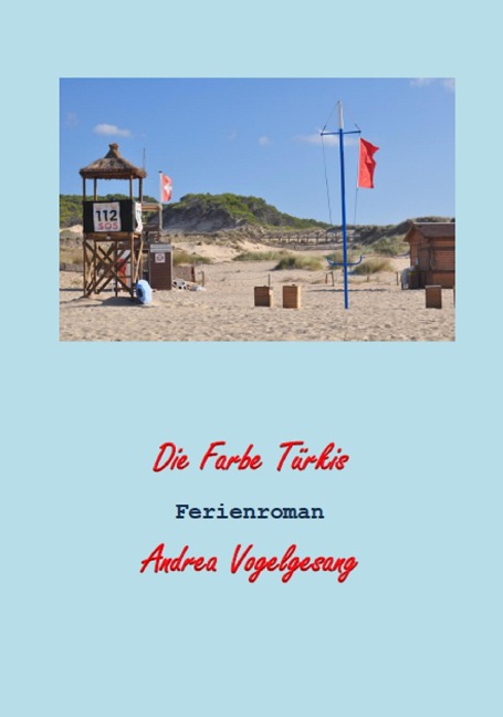 Die Farbe Türkis - Andrea Vogelgesang