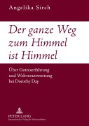 Cover-Bild zum Titel 'Der ganze Weg zum Himmel ist Himmel' von 'Angelika Sirch'