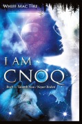 Cover-Bild zum Titel 'I am Cnoq - Eine ungewöhnliche Erzählung über die Suche nach  Klarheit, Wahrheit, Wirklichkeit' von 'Whiff Mac Tíre'