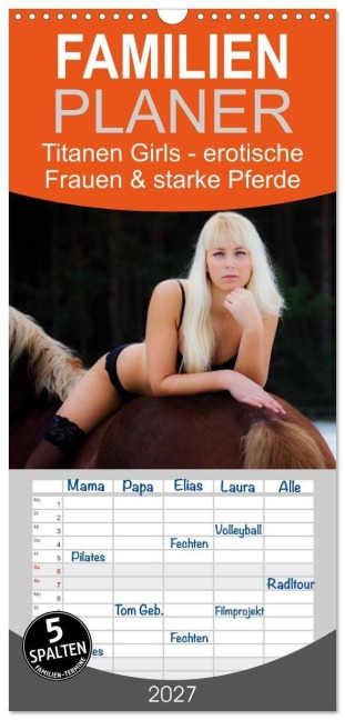 Familienplaner 2027 - Titanen Girls 2027 - erotische Frauen und starke Pferde mit 5 Spalten (Wandkalender, 21 x 45 cm) CALVENDO - Mcs