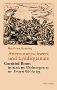Anemonenschwert und Lydditgranate - Matthias Berning