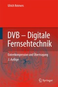 Cover-Bild zum Titel 'DVB - Digitale Fernsehtechnik' von 'Ulrich Reimers'
