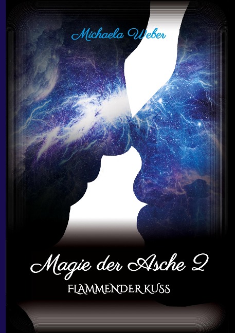 Magie der Asche 2 - Michaela Weber