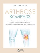 Cover-Bild zum Titel 'Arthrose-Kompass' von 'Sascha Bade'