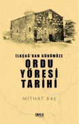 Cover-Bild zum Titel 'Ilkcagdan Günümüze Ordu Yöresi Tarihi' von 'Mithat Bas'