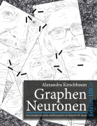 Cover-Bild zum Titel 'Graphen Neuronen' von 'Alexandra Kirschbaum'