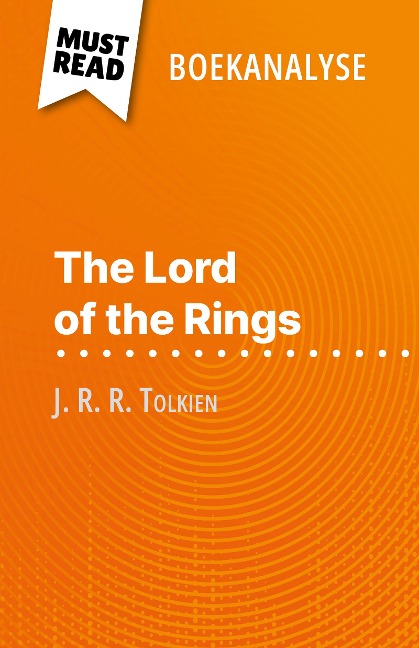 The Lord of the Rings van J. R. R. Tolkien (Boekanalyse) - Jade Gathoye