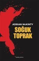 Soguk Toprak - Adrian McKinty