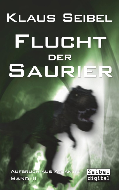 Flucht der Saurier - Klaus Seibel