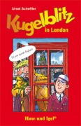 Kugelblitz in London. Schulausgabe - Ursel Scheffler