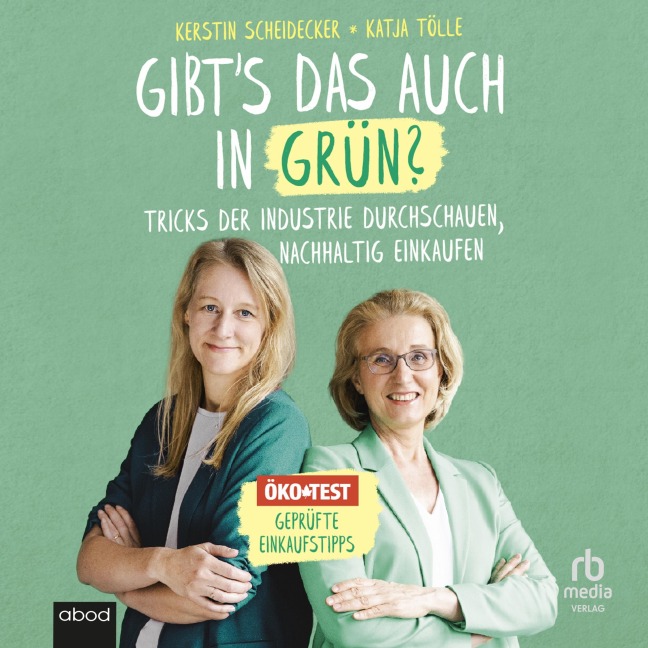 Gibt`s das auch in Grün? - Kerstin Scheidecker, Katja Tölle