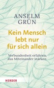 Cover-Bild zum Titel 'Kein Mensch lebt nur für sich allein' von 'Anselm Grün'