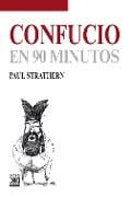Confucio en 90 minutos - Paul Strathern
