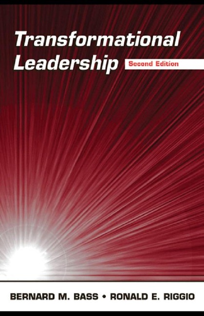 Transformational Leadership - Bernard M. Bass, Ronald E. Riggio