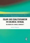 Cover-Bild zum Titel 'Islam and Egalitarianism in Colonial Bengal' von 'Ananya Dasgupta'