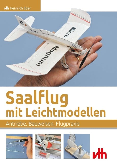 Saalflug mit Leichtmodellen - Heinrich Eder