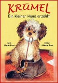 Cover-Bild zum Titel 'KRÜMEL - Ein kleiner Hund erzählt' von 'Mario Covi, Hildrun Covi'