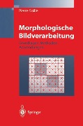 Cover-Bild zum Titel 'Morphologische Bildverarbeitung' von 'Pierre Soille'