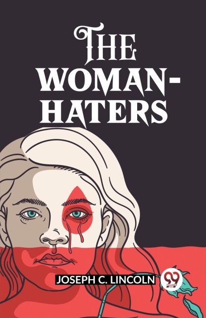 The Woman-Haters - Joseph C. Lincoln