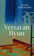 Cover-Bild zum Titel 'Verrat an Hyun' von 'Renata Burckhardt'