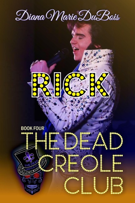 Rick: The Dead Creole Club - Diana Marie DuBois