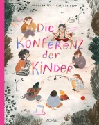 Cover-Bild zum Titel 'Die Konferenz der Kinder' von 'Armin Kaster'