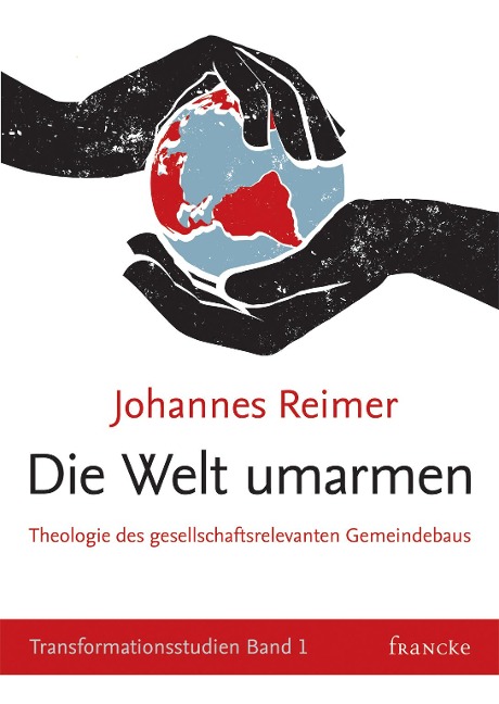 Die Welt umarmen - Johannes Reimer