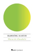 Cover-Bild zum Titel 'Blut an der Manschette' von 'Hansjörg Martin'