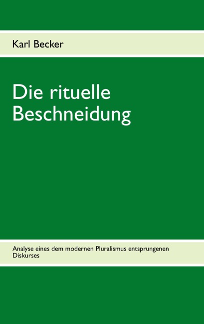 Die rituelle Beschneidung - Karl Becker