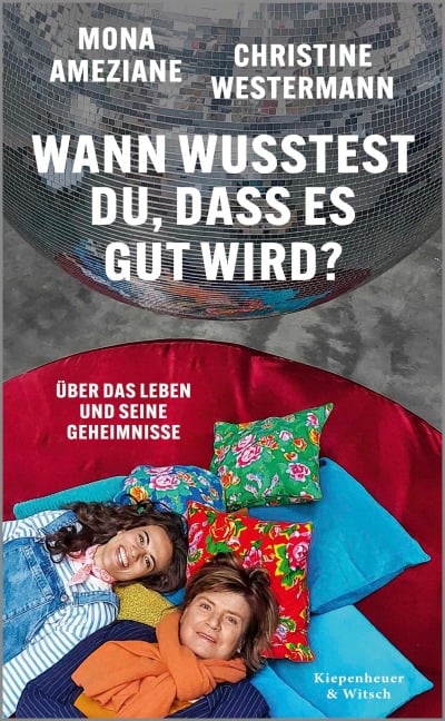 Wann wusstest du, dass es gut wird? - Mona Ameziane, Christine Westermann