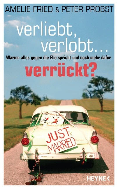Verliebt, verlobt - verrückt? - Amelie Fried, Peter Probst
