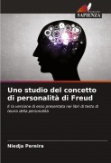 Cover-Bild zum Titel 'Uno studio del concetto di personalità di Freud' von 'Niedja Pereira'