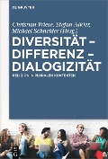 Diversität - Differenz - Dialogizität - 
