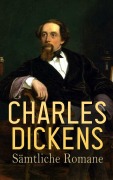 Cover-Bild zum Titel 'Sämtliche Romane' von 'Charles Dickens'