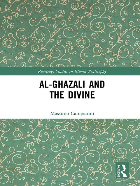 Al-Ghazali and the Divine - Massimo Campanini