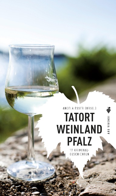 Tatort Weinland Pfalz - 