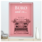 Cover-Bild zum Titel 'Büro und so ... (hochwertiger Premium Wandkalender 2026 DIN A2 hoch), Kunstdruck in Hochglanz' von 'Christine B-B Müller'