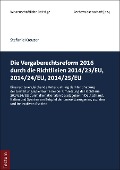 Cover-Bild zum Titel 'Die Vergaberechtsreform 2016 durch die Richtlinien 2014/23/EU, 2014/24/EU, 2014/25/EU' von 'Stefanie Kreuzer'