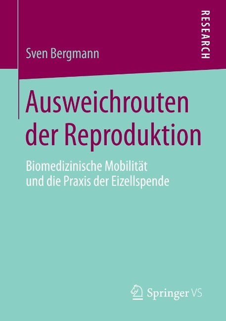 Ausweichrouten der Reproduktion - Sven Bergmann