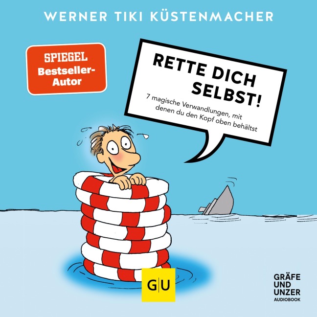 Rette dich selbst. - Werner Tiki Küstenmacher