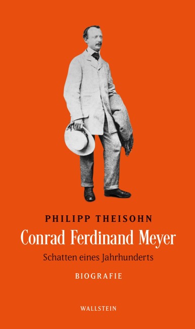 Conrad Ferdinand Meyer - Philipp Theisohn