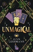 Cover-Bild zum Titel 'Unmagical (Cate Corey's Unmagical Life, #1)' von 'Jenn Lessmann'